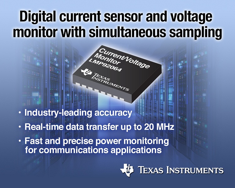 TI delivers industry's first digital current sensor and voltage monitor