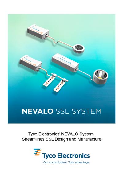 Tyco Electronics NEVALO System Streamlines Solid State Lighting Design and Manufacture