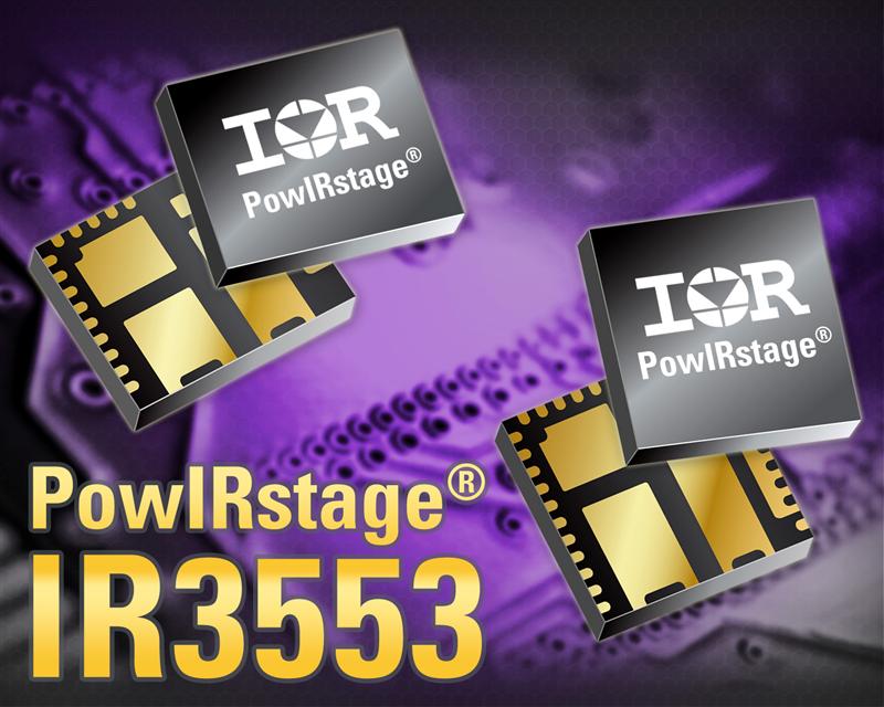 IRs IR3553 40A PowIRstage Delivers High Current in Smallest Form Factor with High Efficiency for Cost-Sensitive Multiphase Applications
