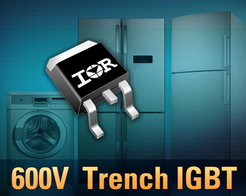 IR Expands Family of IGBTs with 600V Trench Ultrafast IGBT's for Appliance Motor Drives
