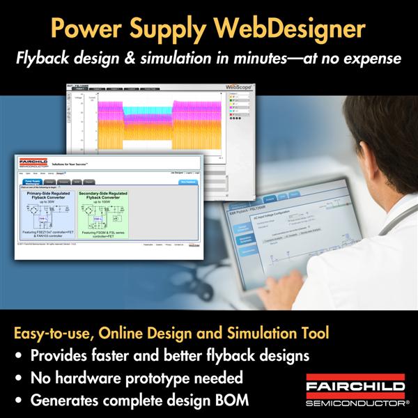 Fairchild Semiconductors Web-Based Design and Simulation Tool Provides Complete Flyback Designs In Minutes