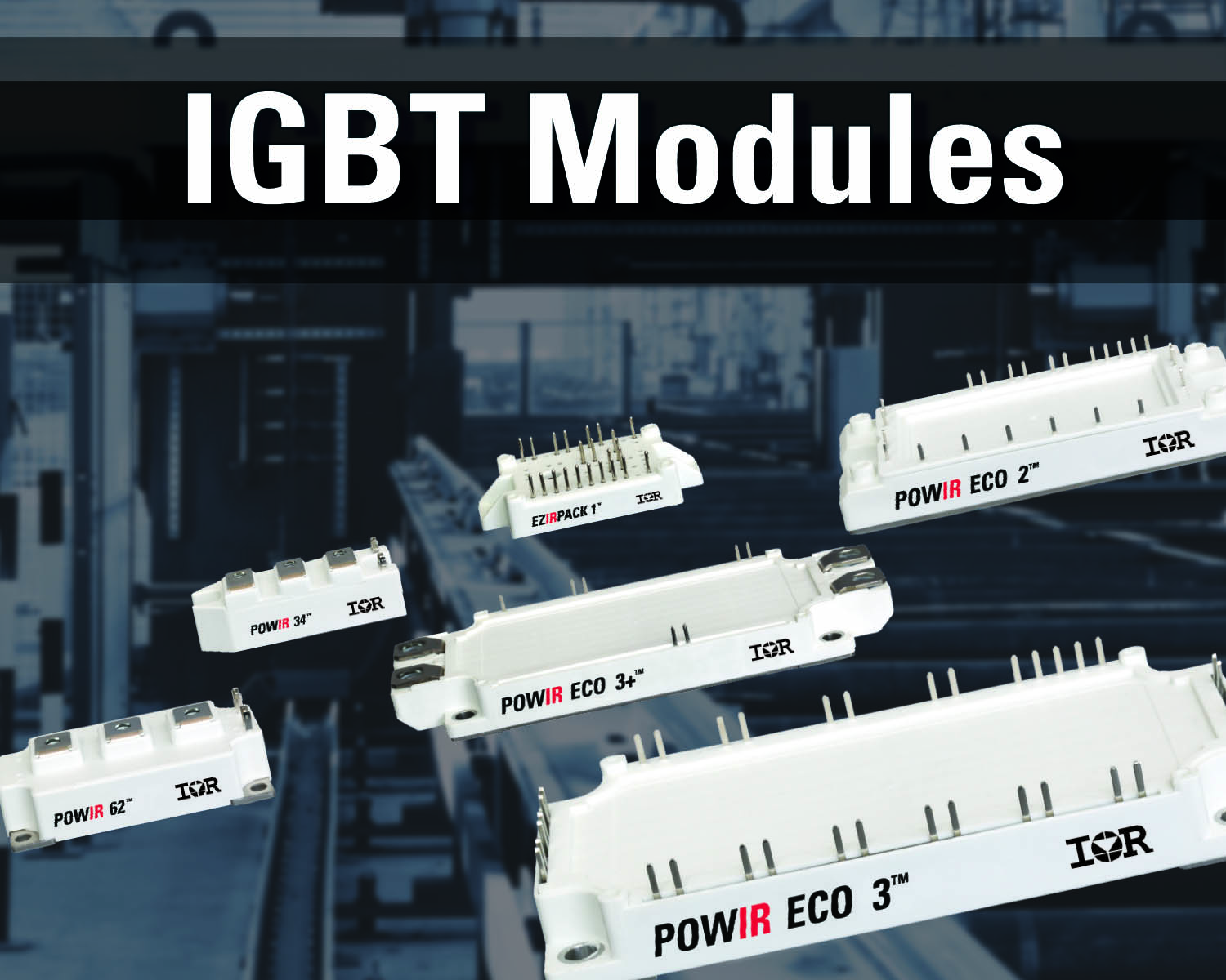 IR's latest IGBT modules suit high-power industrial apps