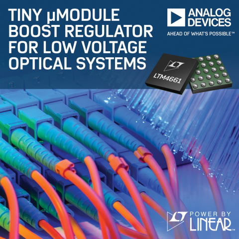 µModule Boost Regulator Designed for Low Voltage Optical Systems