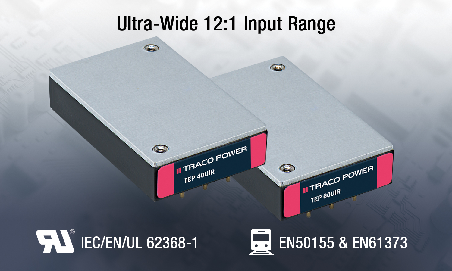 40, 60 Watt DC/DC Converters w/ Ultra-Wide 12:1 Input Range