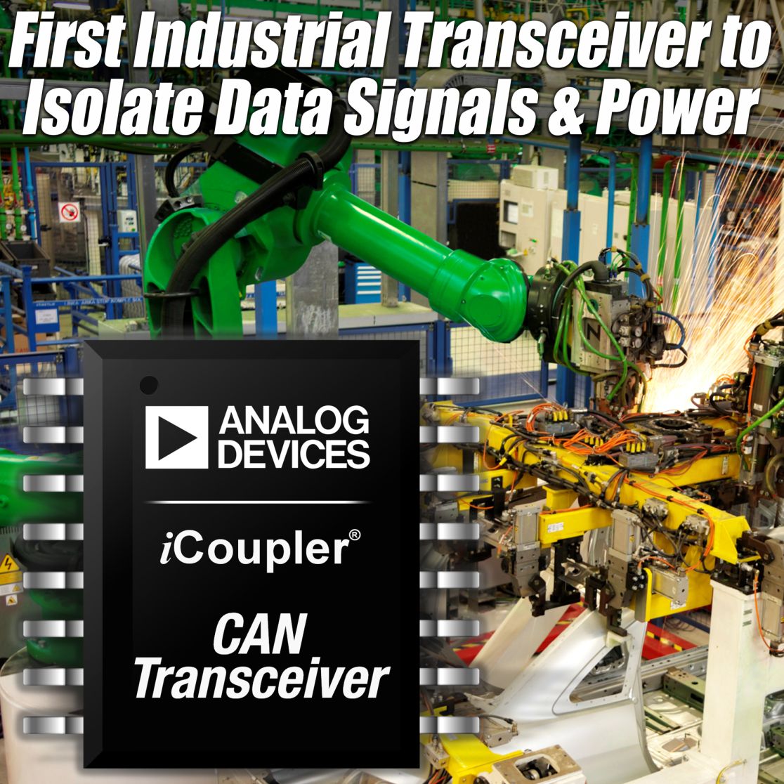 Analog Devices Introduces Industrys First Fully Isolated Industrial CAN Transceivers