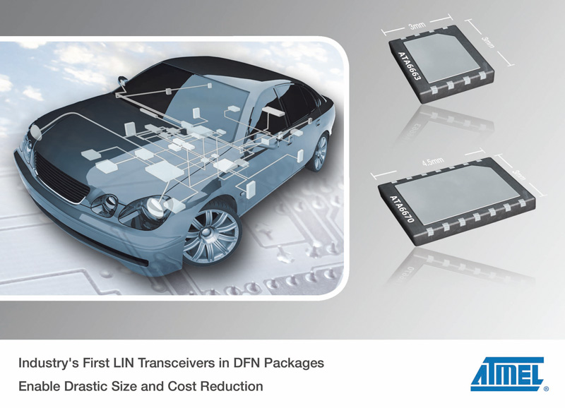 Atmel Launches Industry's First LIN Transceivers in DFN Packages to Enable Smaller Footprint