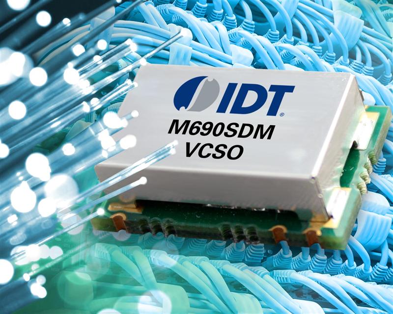 IDT Expands Industry-Leading Portfolio of Low-Jitter VCSO Solutions for High-Performance Optical Networking and Telecom Applications