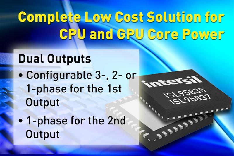 Intersil Expands DC/DC Controller Portfolio with Complete Solutions for Embedded and Low Power CPU/GPU Cores