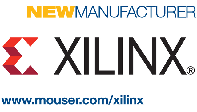 Mouser Electronics Now Stocking Portfolio of Xilinx Products