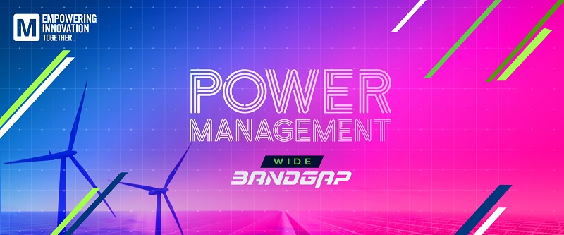 Power Management Focus for Mouser Campaign