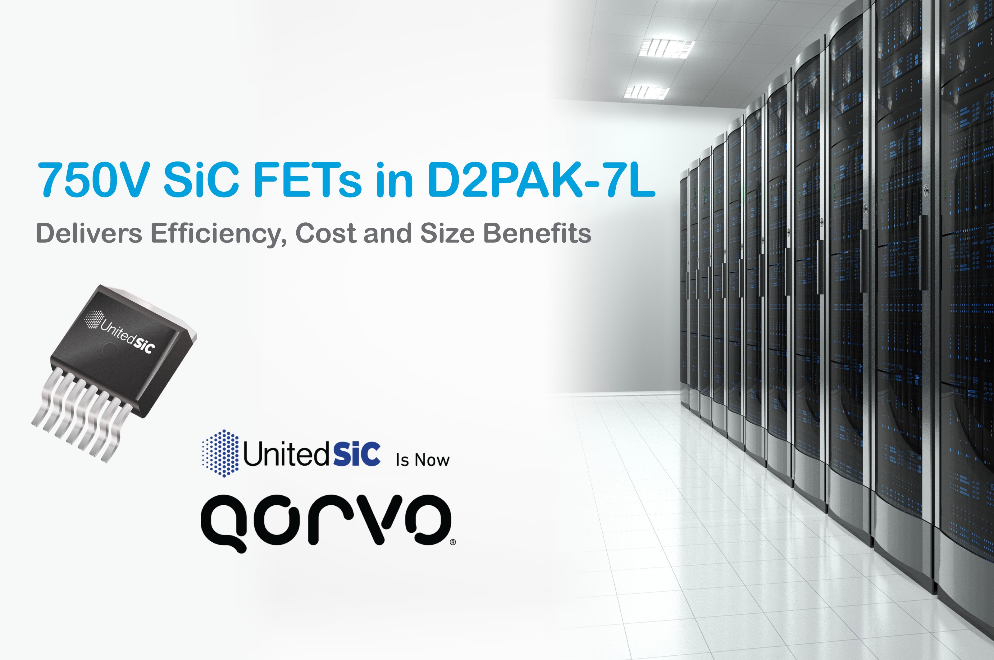 UnitedSiC (now Qorvo) Extends Highest-performance, Most Efficient 750V SiC FET Portfolio