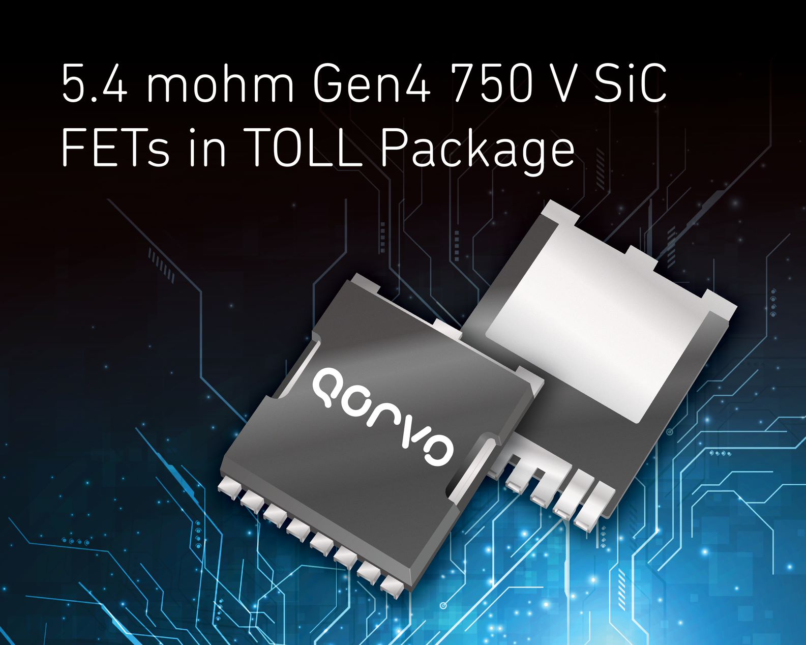 Qorvo Delivers 5.4 mΩ 750V SiC FETs in TOLL Package for High Power Applications