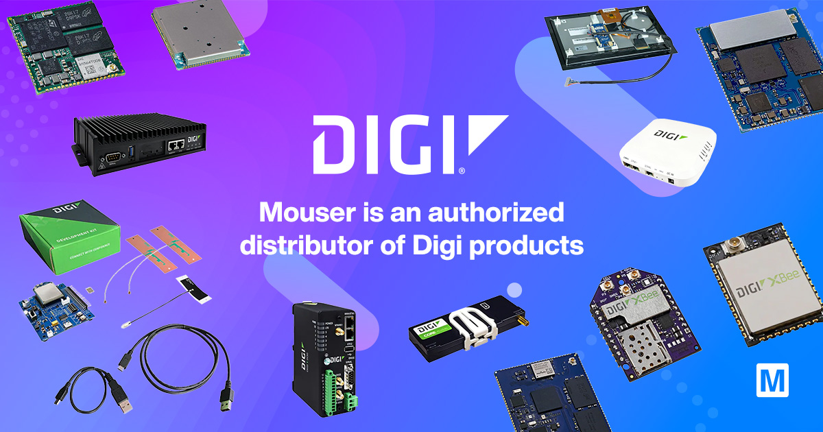 Mouser Electronics Stocking Newest Connectivity Solutions from Digi International Inc.