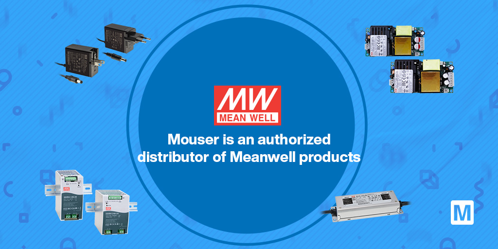 Authorized Distributor Mouser Electronics Offers Wide Range of MEAN WELL Power Solutions
